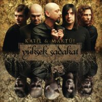 Yüksek Sadakat - Katil & Maktûl