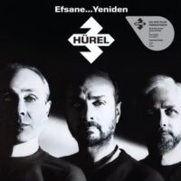 3 Hürel - EFSANE YENİDEN