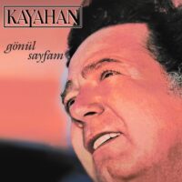 Kayahan - Gönül Sayfam