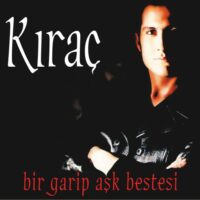 Kıraç - Bir Garip Aşk Bestesi