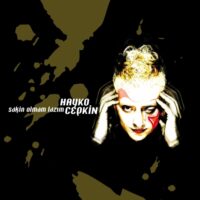 Hayko Cepkin - Sakin Olmam Lazım