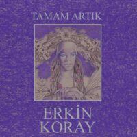 Erkin Koray - Tamam Artık