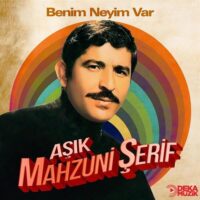 Aşık Mahzuni Şerif - Benim Neyim Var?