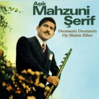 Aşık Mahzuni Şerif - Dumanlı Dumanlı Oy Bizim Eller