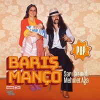 BARIŞ MANÇO - SARI ÇİZMELİ MEHMET AĞA