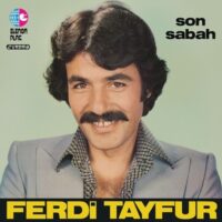 Ferdi Tayfur - SON SABAH