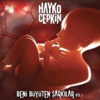 Hayko Cepkin - Beni Büyüten Şarkılar Vol:1