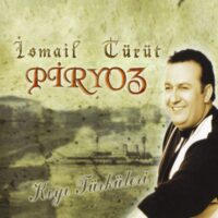 İSMAİL TÜRÜT - PİRYOZ (ÇİFT PLAK)