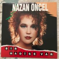 Nazan Öncel - Bir Hadise Var
