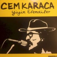 Cem Karaca - Yiyin Efendiler