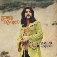 BARIŞ MANÇO - SAKLA SAMANI GELİR ZAMANI