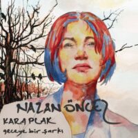 Nazan Öncel - Kara Plak - Geceye Bir Şarkı