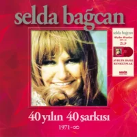Selda Bağcan* - 40 Yılın 40 Şarkısı (1971-∞)