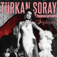 Türkan Şoray - Türkan Şoray Söylüyor (Yeşilçam Şarkıları)