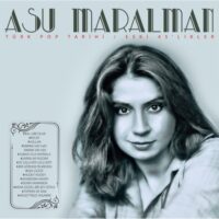 Asu Maralman - Türk Pop Tarihi / Eski 45'likler-