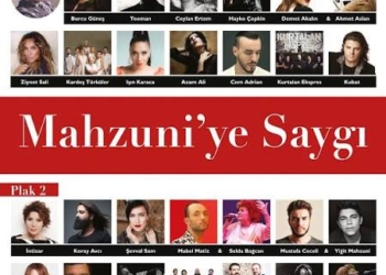 KARIŞIK SANATÇILAR – MAHZUNİ’YE SAYGI
